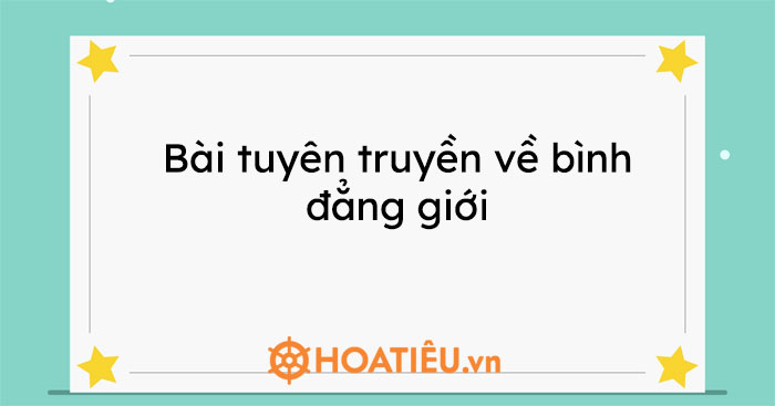 Bài tuyên truyền về bình đẳng giới Trường THPT Đông Thụy Anh