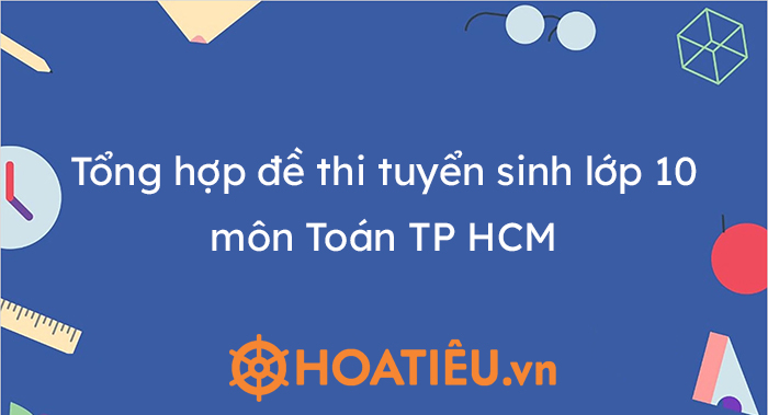 T Ng H P Thi Tuy N Sinh L P M N To N Tp Hcm Hoatieu Vn