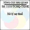 Công văn 1155/TCHQ-TXNK