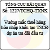 Công văn 1227/TCHQ-TXNK