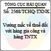 Công văn 2568/TCHQ-TXN