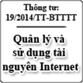 Thông tư 19/2014/TT-BTTTT quy định về quản lý và sử dụng tài nguyên Internet