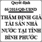 Quyết định thẩm định giá tài sản nhà nước trên địa bàn tỉnh Bình Phước số 05/2015/QĐ-UBND