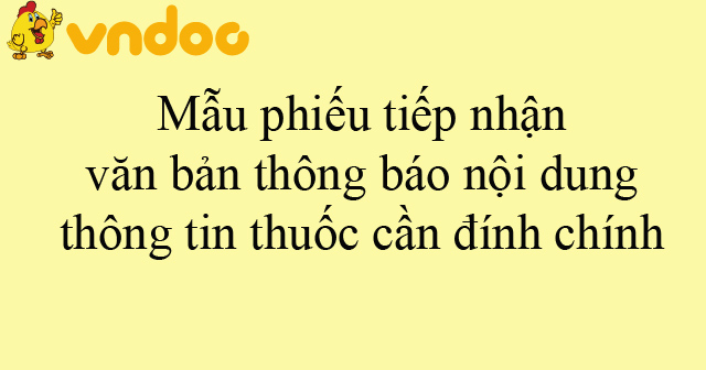 Mẫu phiếu tiếp nhận văn bản thông báo nội dung thông tin thuốc cần đính ...