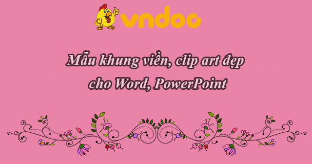 Mẫu khung viền đẹp cho Word, PowerPoint - HoaTieu.vn