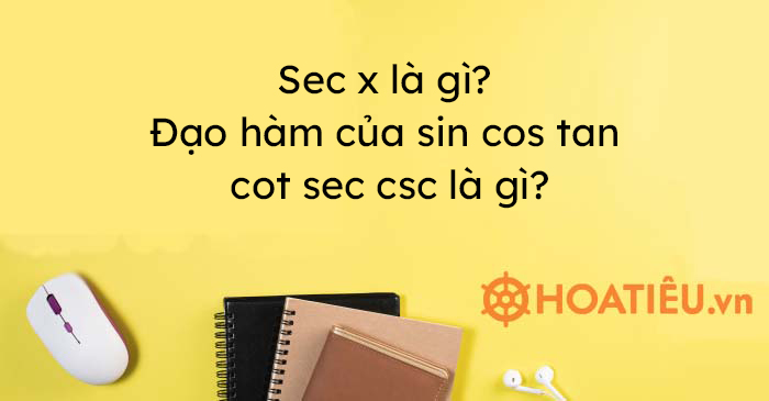 Làm thế nào để tính giá trị của secant trong toán học?
