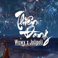 Lời bài hát Thiên đàng - Wowy x Jolipoli