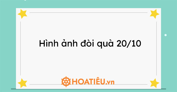 Hình ảnh đòi quà 20/10