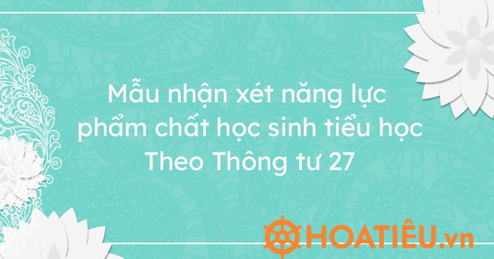 Những năng lực cốt lõi nào được đánh giá theo Thông tư 27?
