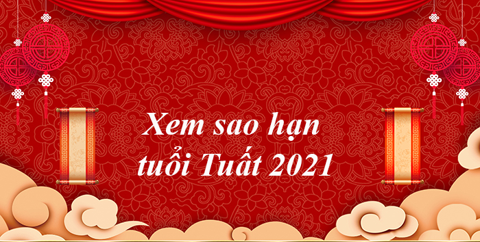 Xem sao hạn tuổi Tuất 2021 - Hoatieu.vn