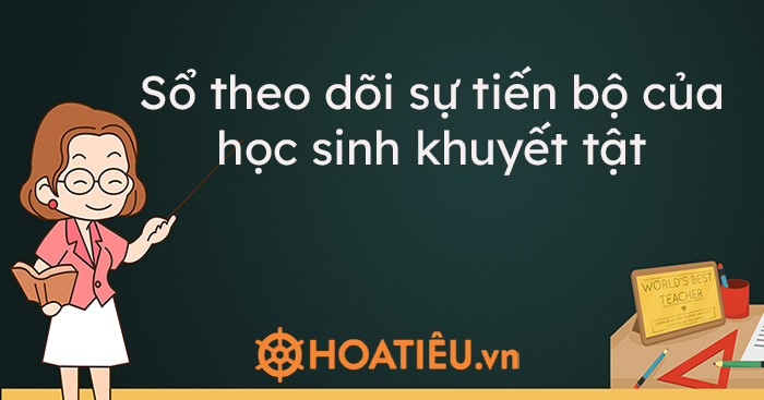 Mẫu sổ theo dõi học sinh khuyết tật