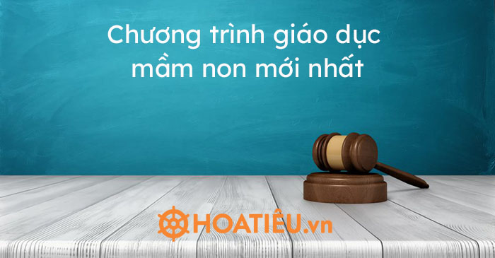 Chương trình giáo dục mầm non mới nhất - Văn bản hợp nhất số 01 2021 BGDĐT