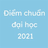 Điểm chuẩn đại học 2023