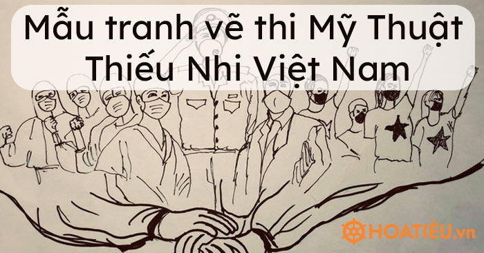 Mẫu bài dự thi vẽ tranh Vững tin Việt Nam  Vẽ tranh vững tin việt nam