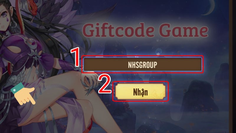 Nhập code và nhấn Nhận Nhập code và nhấn Nhận