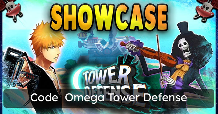 Code Omega Tower Defense 2023 mới nhất - Code Omega Tower Defense simulator  2022