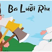 Top 9 mẫu Kể lại câu chuyện Ba lưỡi rìu ngắn gọn hay nhất 