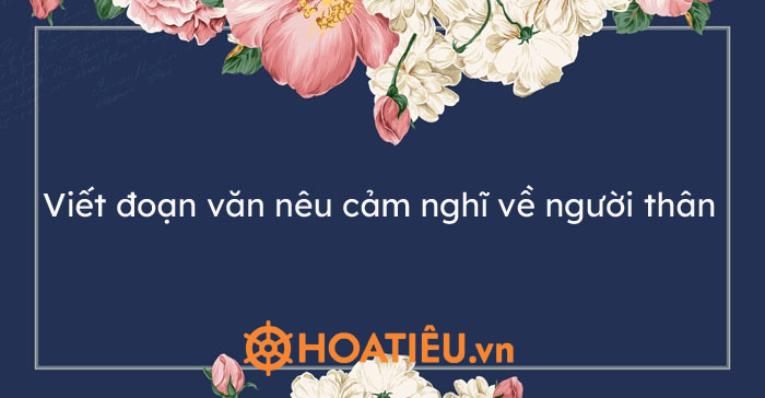 cách viết đoạn văn biểu cảm lớp 7