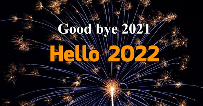STT tạm biệt 2021 chào 2022 - STT tạm biệt năm cũ, đón chào năm mới