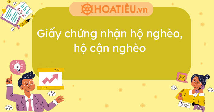 Mẫu 03: Giấy chứng nhận hộ nghèo, hộ cận nghèo 2022 ...