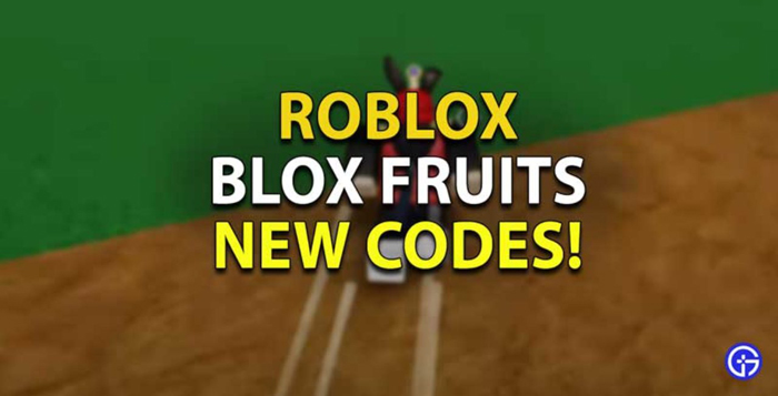 Code Blox Fruit (Blox Piece) update 20 mới nhất 12/23