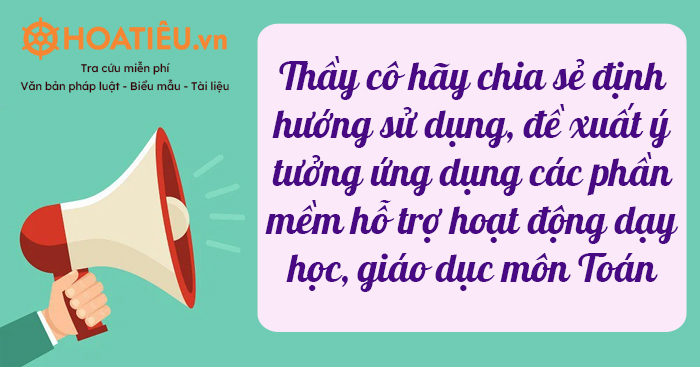 /data/image/2022/03/21/thay-co-hay-chia-se-dinh-huong-su-dung-de-xuat-y-tuong-ung-dung-cac-phan-mem-ho-tro-hoat-dong-day-hoc-giao-duc-mon-toan.jpg