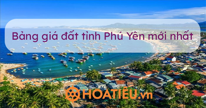 Bảng giá đất tỉnh Phú Yên 2020-2024