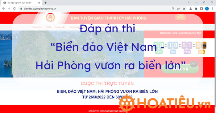Đáp án thi Biển đảo Việt Nam Hải Phòng vươn ra biển lớn