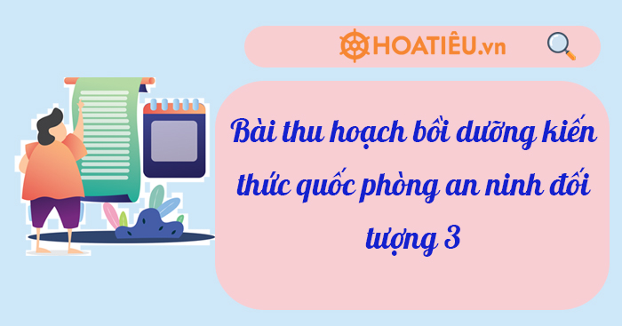 Bài Thu Hoạch Quốc Phòng An Ninh 2021