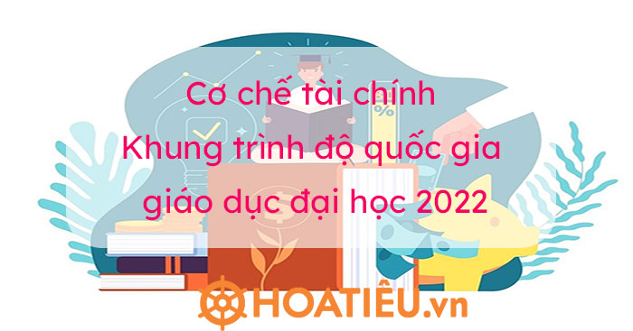 Điểm mới về chi thực hiện Khung trình độ quốc gia với giáo dục đại học