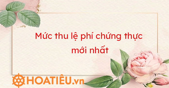 Lệ phí chứng thực