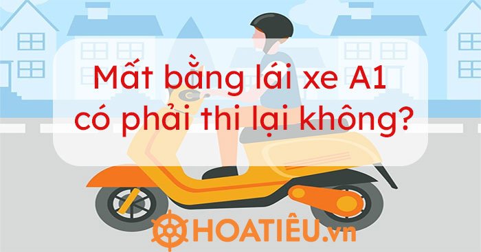 Mất bằng lái xe A1 có phải thi lại không năm 2024?