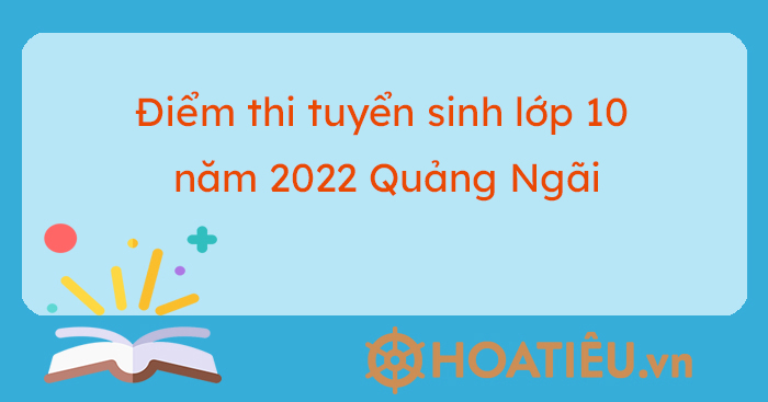 Ngoài việc tính điểm vào lớp 10 THPT bằng phương pháp xét tuyển, thí sinh có thể được nhập học vào lớp 10 THPT Quốc gia tại Quảng Ngãi bằng phương thức nào?