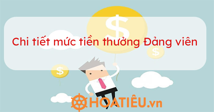 Mức tiền khen thưởng Đảng viên mới nhất