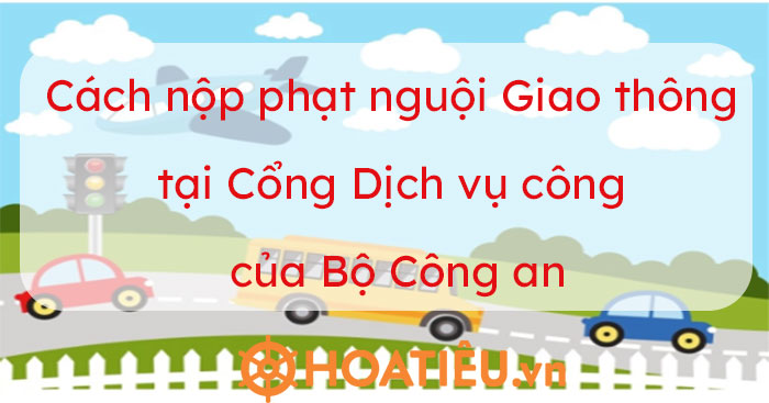 Hướng dẫn nộp phạt giao thông online