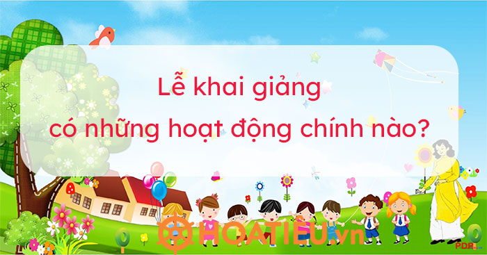Các chương tình trong lễ khai giảng năm học mới