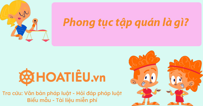 Phong tục tập quán là gì?
