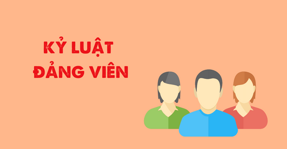 Hành vi khiến đảng viên bị khai trừ Đảng