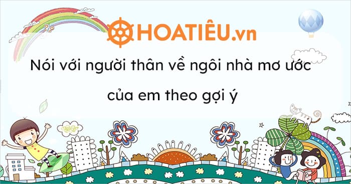 tranh vẽ về ngôi nhà mơ ước của em