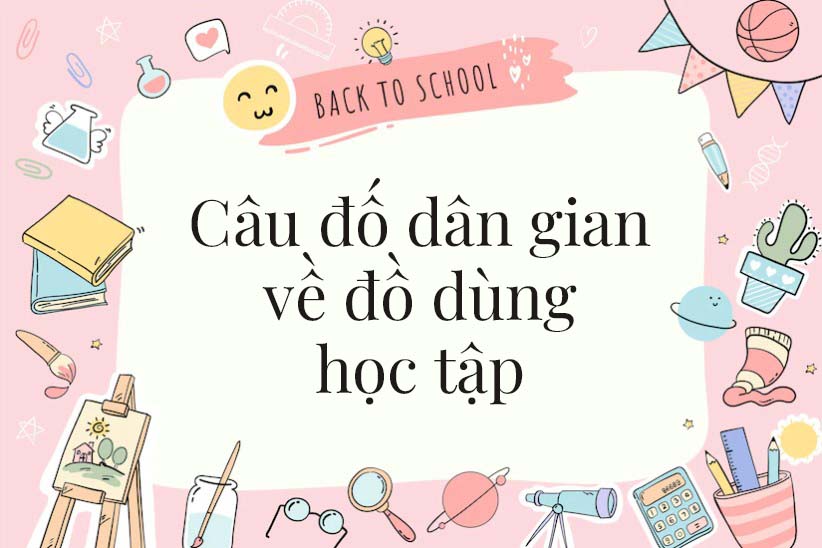 Những Câu Đố Vui Dân Gian Cho Học Sinh Tiểu Học - Trung Tâm Ngoại Ngữ Gemma