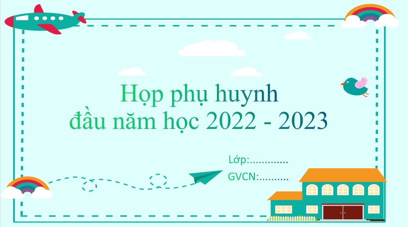 Mẫu Powerpoint Họp Phụ Huynh Cuối Học Kì Cuối Năm Học 2022 Trường Thpt Trần Nguyễn Hãn 3819