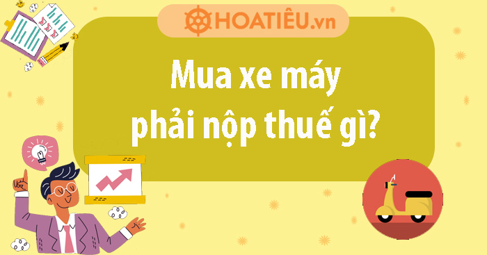 Các loại chi phí khi mua xe máy cần nắm rõ