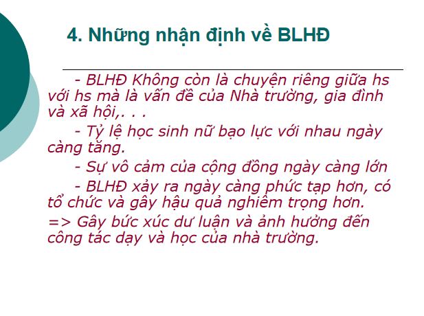 Powerpoint Phòng chống bạo lực học đường - Nhận định về BLHĐ