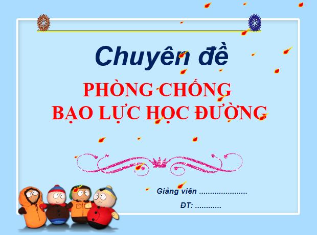 Ppt phòng chống bạo lực học đường