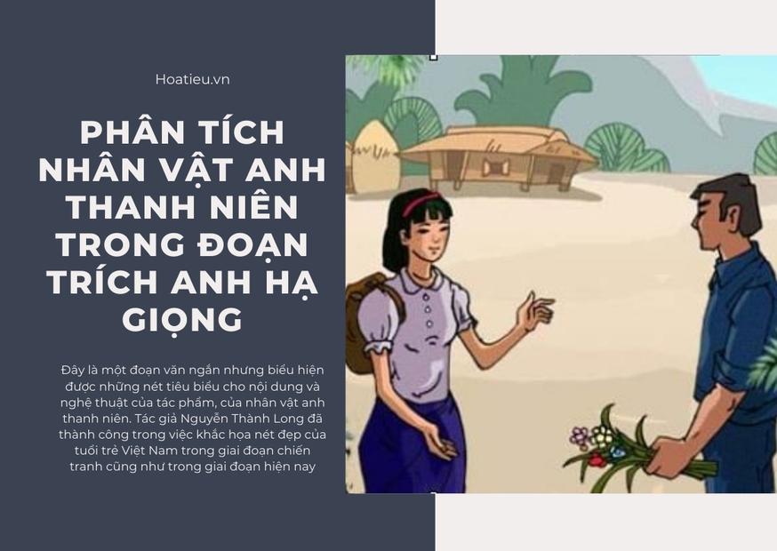 Phân tích nhân vật anh thanh niên trong đoạn văn anh trầm giọng