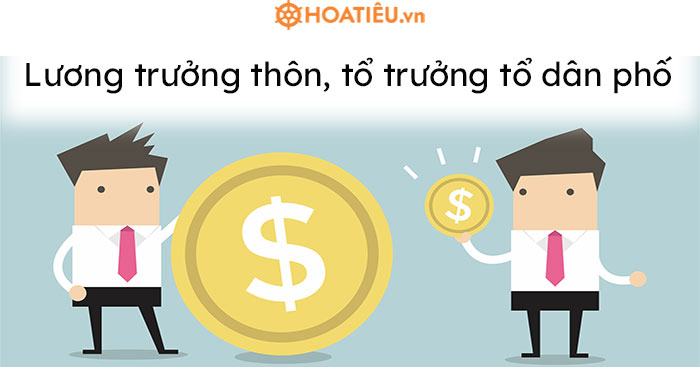 Mứ phụ cấp của Trưởng thôn, Tổ trưởng tổ dân phố được quy định cụ thể theo pháp luật