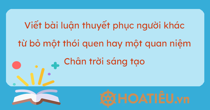 Hãy Viết Một Bài Luận Thuyết Phục Người Khác Từ Bỏ Một Thói Quen Có Hại