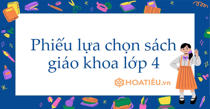 Phiếu lựa chọn sách giáo khoa lớp 4