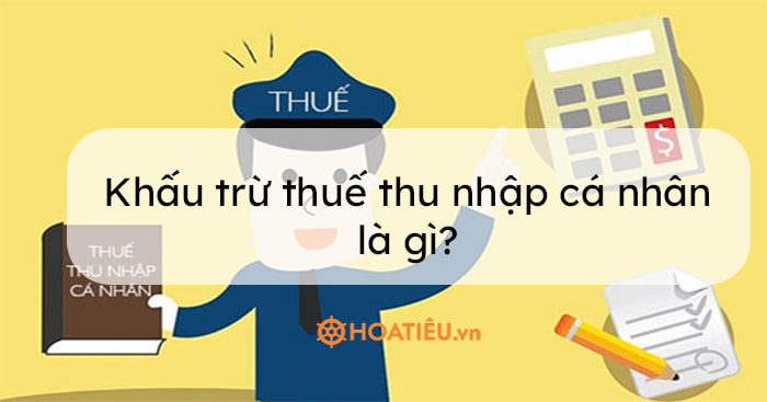 Khấu trừ thuế thu nhập cá nhân