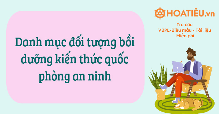 Danh mục đối tượng bồi dưỡng kiến thức quốc phòng an ninh 2023